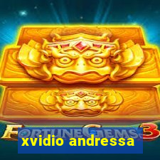 xvidio andressa